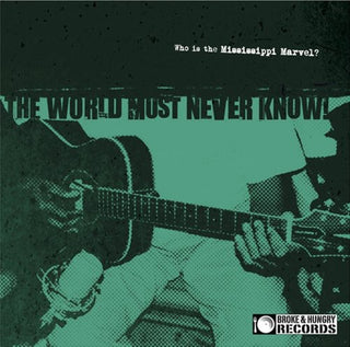 the album cover for The Mississippi Marvel - The World Must Never Know