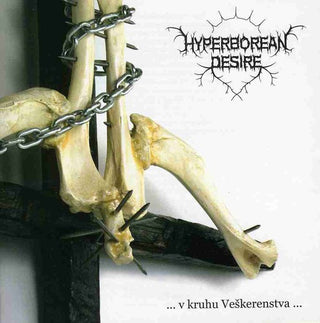 the album cover for Hyperborean Desire - ...V Kruhu Veskerenstva...