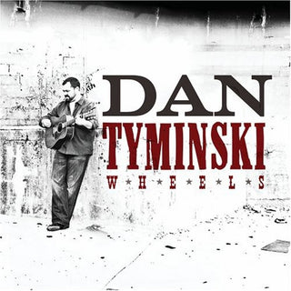 the album cover for Dan Tyminski - Wheels