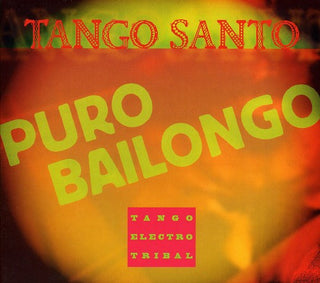 the album cover for Tango Santo - Puro Bailongo [Import]