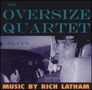 the album cover for Oversize Quartet - Plays Rich Latham