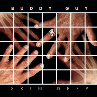 Buddy Guy- Skin Deep