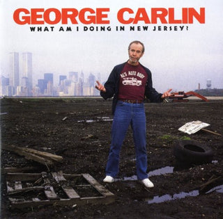 the album cover for George Carlin - What Am I Doing In New Jersey?