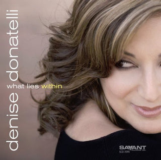 the album cover for Denise Donatelli - What Lies Within