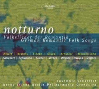 the album cover for Notturno German Romantic Folk Songs / Various - Notturno: German Romantic Folk Songs / Various