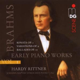 the album cover for Brahms / Rittner - Early Piano Works Vol. 1