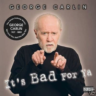 the album cover for George Carlin - It's Bad For Ya