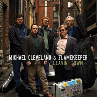 the album cover for Michael Cleveland & Flamekeeper - Leaving Town