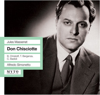 the album cover for Massenet / Berganza / Christoff / Simonetto - Don Chisciotte: Live Recording Milan May 25 1957
