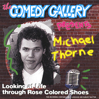 the album cover for 'Michael Thorne' - Looking At Life Through Rose Colored Shoes