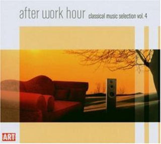 the album cover for After Work Hour - After Work Hour: Classical Music Selection 4 / Various