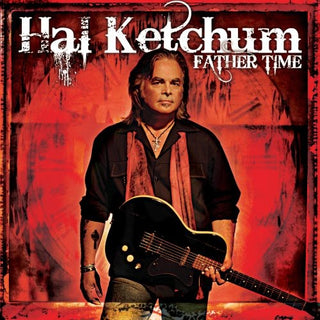 the album cover for Hal Ketchum - Father Time