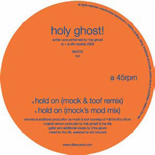 Holy Ghost!- Mock & Toof Remixes-Hold on