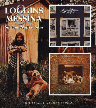 the album cover for Loggins & Messina - So Fine/Native Sons [Import]