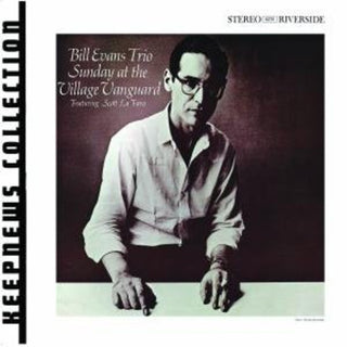 the album cover for Bill Evans - Sunday at the Village Vanguard: Keepnews Coll