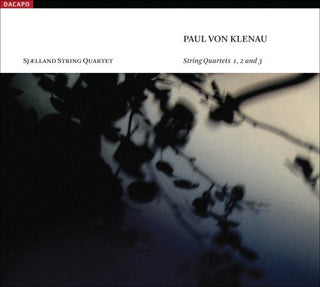 the album cover for P. Von Klenau - String Quartets 1 2 & 3