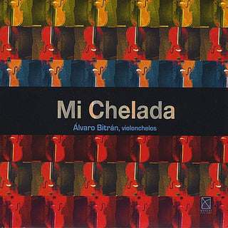 the album cover for Alvaro Bitran - Mi Chelada