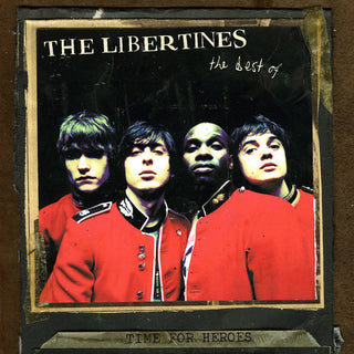 The Libertines- Time for Heroes-The Best of the Libertines