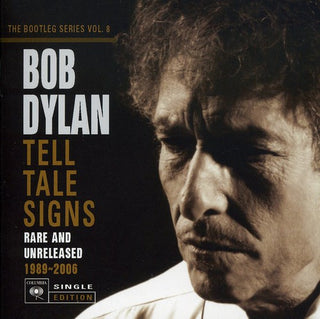 the album cover for Bob Dylan - Tell Tale Signs: Bootleg Series, Vol. 8