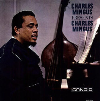 Charles Mingus- Charles Mingus Presents Charles Mingus