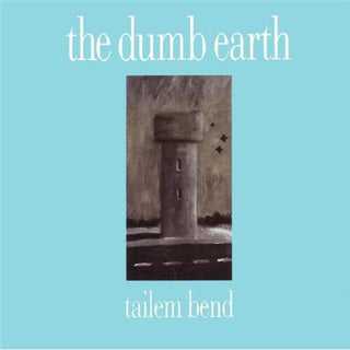 the album cover for The Dumb Earth - Tailem Bend