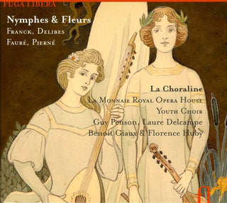 the album cover for Choraline - Nymphes & Fleurs [Digipak]