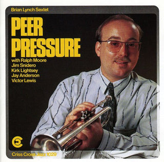 the album cover for Brian Lynch - Peer Pressure