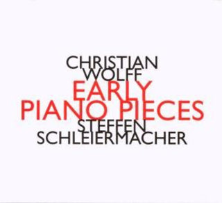 the album cover for C Wolff - Early Piano Pieces