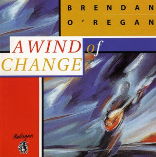 the album cover for Brenden Oregan - A Wind Of Change