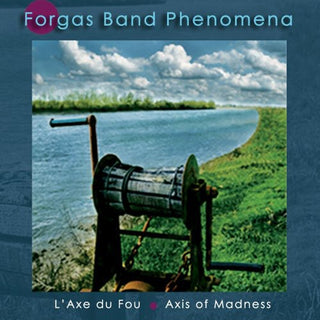 the album cover for Forgas Band Phenomena - Laxdu Fou: Axis of Madness
