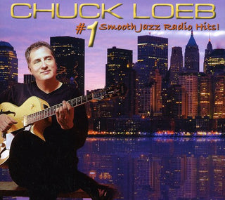 the album cover for Chuck Loeb - #1 Smooth Jazz Radio Hits