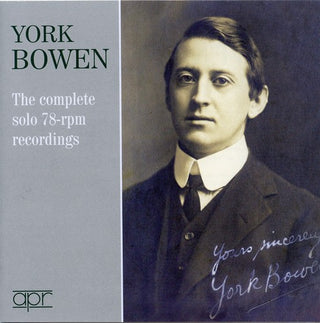 the album cover for York Bowen - Complete Solo 78-RPM Recordings