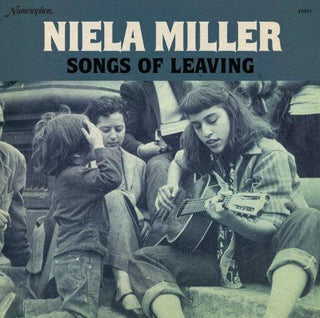 Niela Miller- Songs of Leaving