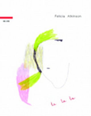 the album cover for Felicia Atkinson - La la la