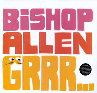 Bishop Allen- Grrr...