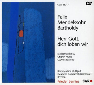 the album cover for Mendelssohn / Brown / Groop - Herr Gott Dich Loben Wir