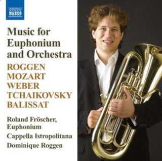 the album cover for Roland Froscher - Music for Euphonium & Orch