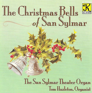 the album cover for Tom Hazleton - Christmas Bells of San Sylmar