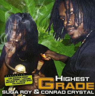 the album cover for Suga Roy & Conrad Crystal - Highest Grade [Import]