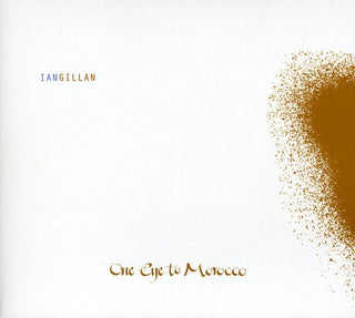 the album cover for Ian Gillan - One Eye To Morocco
