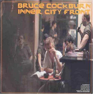 Bruce Cockburn- Inner City Front