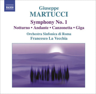 the album cover for G. MARTUCCI - Complete Orchestral Music 1 (Symphony No. 1)