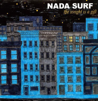 Nada Surf- The Weight Is A Gift