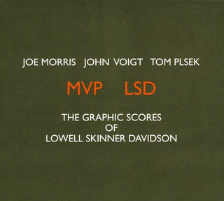 the album cover for Joe Morris (Guitar) - MVP LSD: The Graphic Scores Of Lowell Skinner Davidson