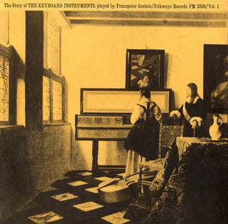 the album cover for Franzpeter Goebels - The Story of the Keyboard Instruments: Vol. 1