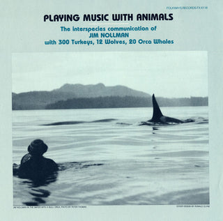 the album cover for Jim Nollman - Playing Music with Animals: Interspecies