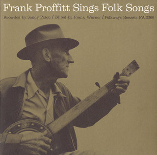 the album cover for Frank Proffitt - Frank Proffitt Sings Folk Songs
