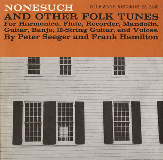 the album cover for Seeger/Hamilton - Nonesuch and Other Folk Tunes