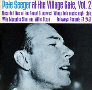 the album cover for Pete Seeger - Village Gate with Memphis Slim and Willie Dixon 2