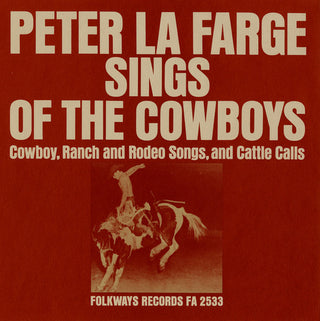 the album cover for Peter Lafarge - Peter la Farge Sings of the Cowboys